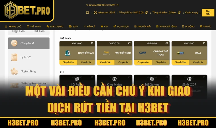 Một vài điều cần chú ý khi giao dịch rút tiền tại H3BET