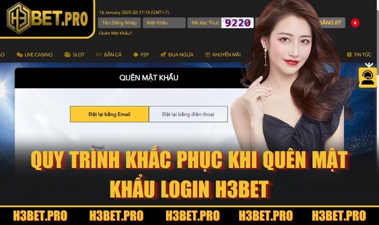 Quy trình khắc phục khi quên mật khẩu login H3BET