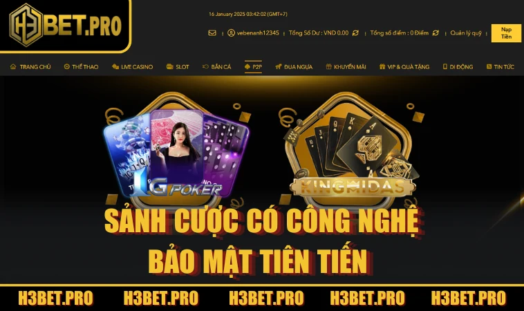 Sảnh cược có công nghệ bảo mật tiên tiến